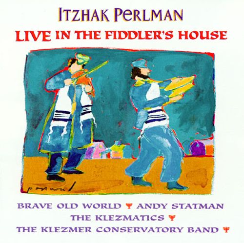 CD cover - Live In the Fiddler's House w. Itzhak Perlman
